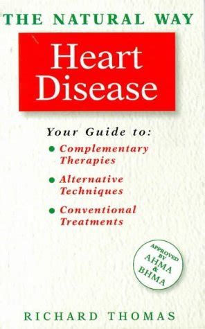 The Natural Way With Heart Disease a Comprehensive Guide to Gentle Safe and Effective Treatment Epub