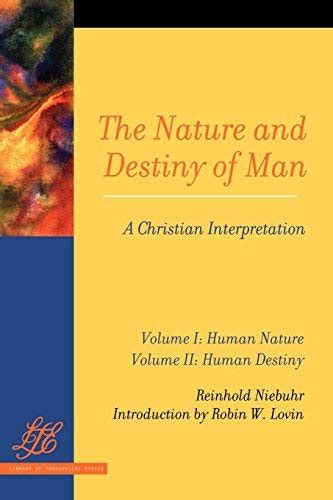 The Nature and Destiny of Man A Christian Interpretation 2 Volume Set Doc