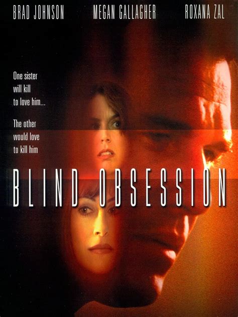 The Nature of Blind Obsession