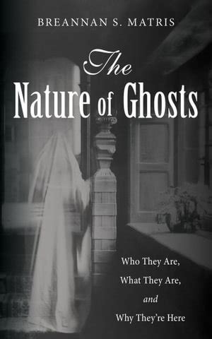 The Nature of Ghosts: