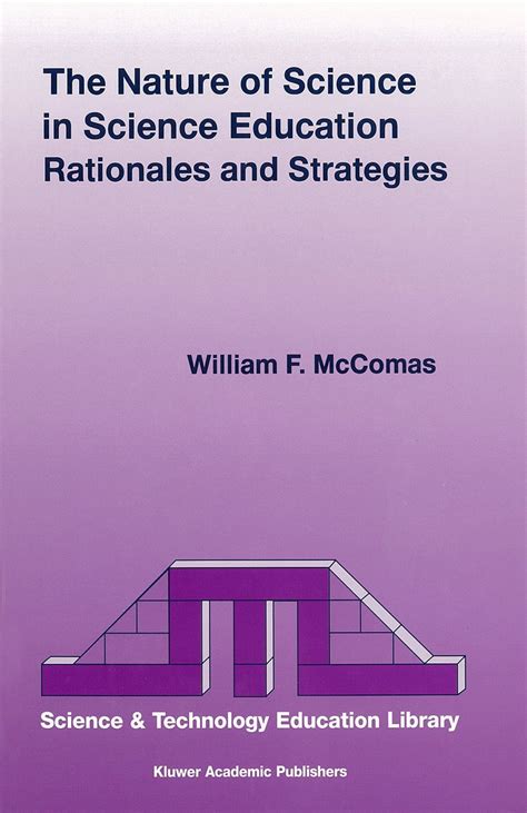 The Nature of Science in Science Education Rationales and Strategies 1st Edition Kindle Editon