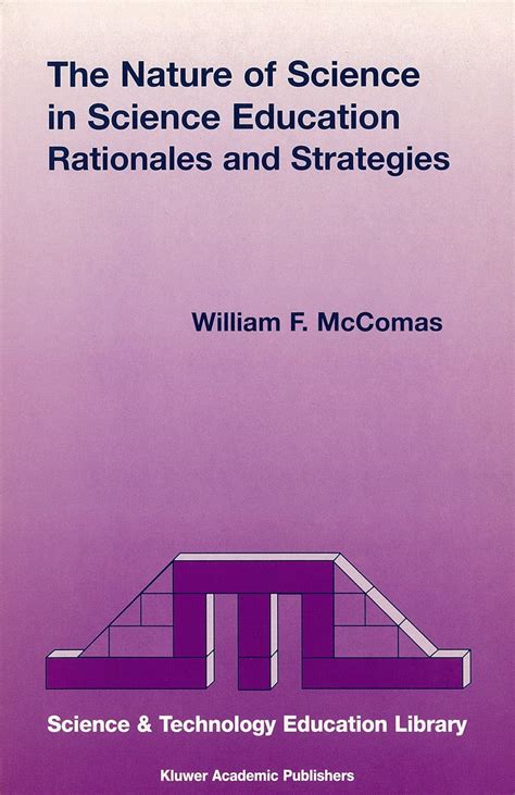 The Nature of Science in Science Education Rationales and Strategies 1st Edition Kindle Editon