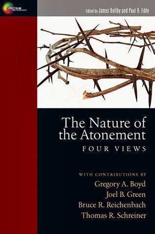 The Nature of the Atonement: Four Views Kindle Editon