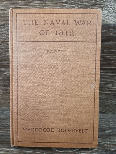 The Naval War of 1812 Part 1 by Theodore Roosevelt Doc