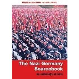 The Nazi Germany Sourcebook: An Anthology of Texts Ebook Kindle Editon