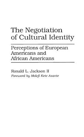 The Negotiation of Cultural Identity 1st Edition Kindle Editon