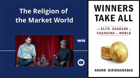 The Neoliberal Delusion: Anand Giridharadas's Scathing Critique of Market Fundamentalism