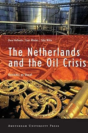 The Netherlands and the Oil Crisis Business as Usual Epub