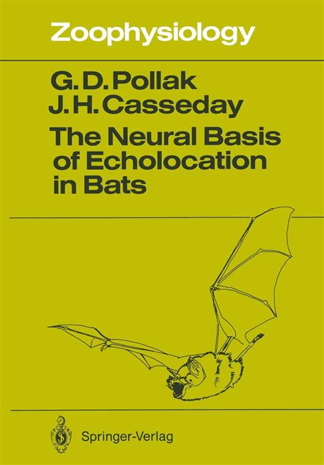 The Neural Basis of Echolocation in Bats Reader