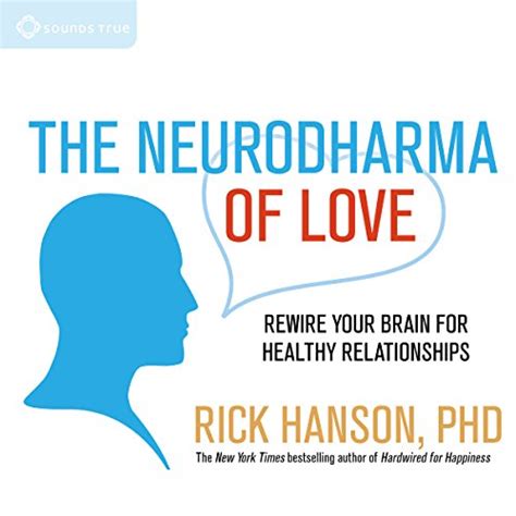 The Neurodharma of Love Rewire Your Brain for Healthy Relationships Doc