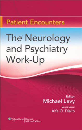 The Neurology and Psychiatry Work-Up Patient Encounters Reader