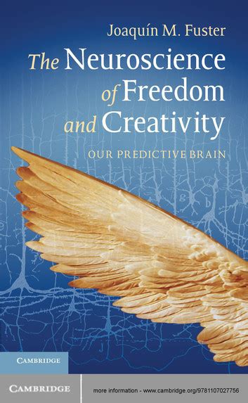 The Neuroscience of Freedom and Creativity Our Predictive Brain Reader