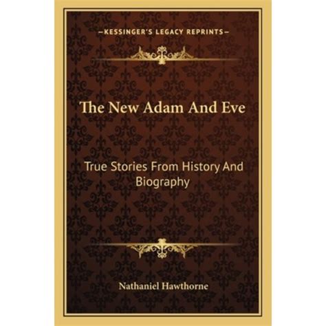 The New Adam and Eve True Stories from History and Biography Doc