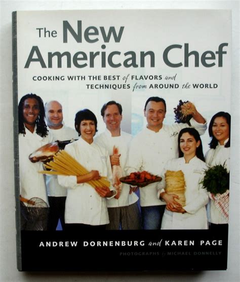 The New American Chef: Cooking with the Best of Flavors and Techniques from Around the World Kindle Editon