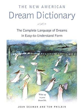 The New American Dream Dictionary The Complete Language of Dreams in Easy-To-Understand Form Kindle Editon