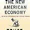 The New American Economy The Failure of Reaganomics and a New Way Forward Reader