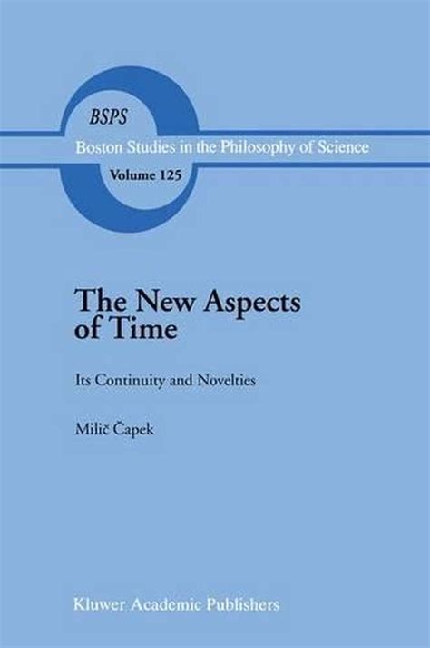 The New Aspects of Time Its Continuity and Novelties Epub