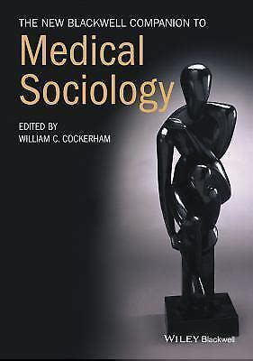 The New Blackwell Companion to Medical Sociology (Blackwell Companions to Sociology) Epub