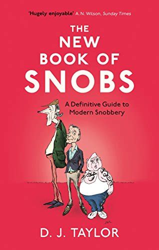 The New Book of Snobs A Definitive Guide to Modern Snobbery Reader