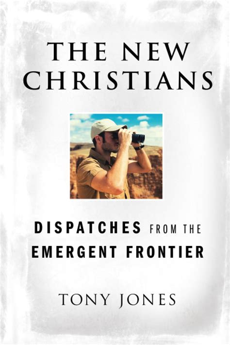 The New Christians Dispatches from the Emergent Frontier Doc