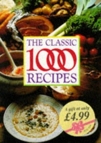 The New Classic 1000 Recipes PDF