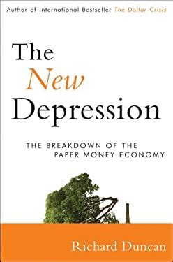 The New Depression The Breakdown of the Paper Money Economy Epub