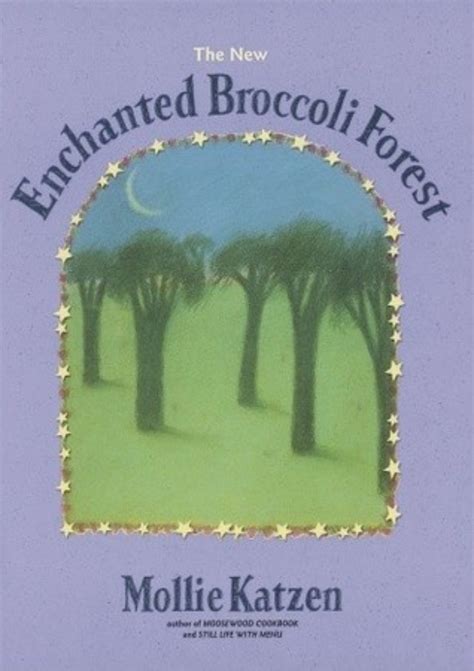The New Enchanted Broccoli Forest (Mollie Katzens Classic Cooking) Ebook Epub