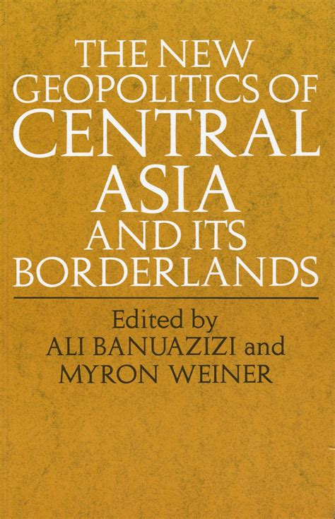 The New Geopolitics of Central Asia and Its Borderlands Epub