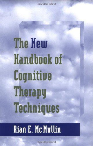 The New Handbook of Cognitive Therapy Techniques PDF