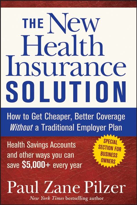 The New Health Insurance Solution: How to Get Cheaper, Better Coverage Without a Traditional Employe Kindle Editon