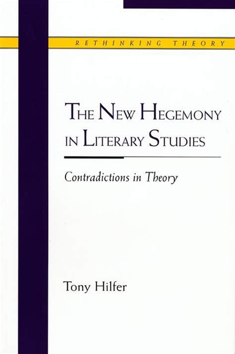 The New Hegemony in Literary Studies Contradictions in Theory Epub