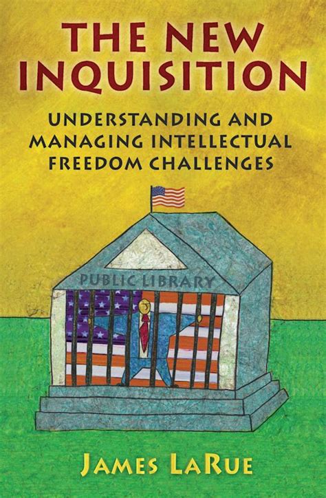 The New Inquisition: Understanding and Managing Intellectual Freedom Challenges Epub