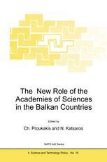 The New Role of the Academies of Sciences in the Balkan Countries 1st Edition Kindle Editon