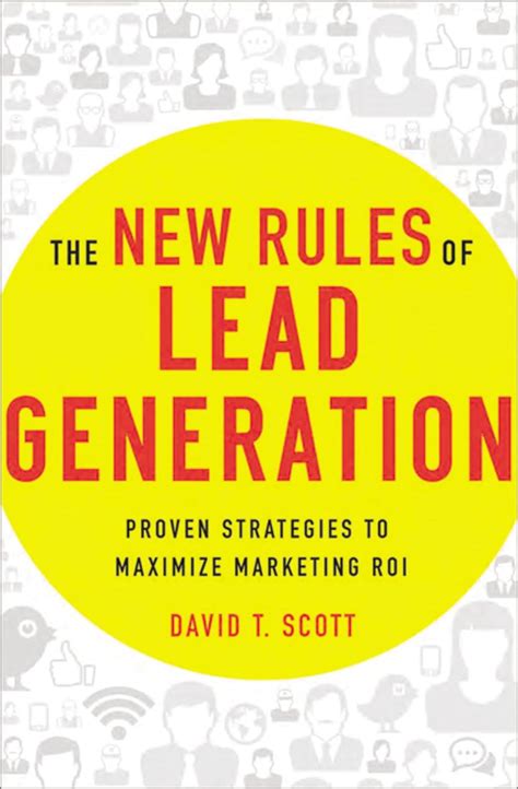 The New Rules of Lead Generation Proven Strategies to Maximize Marketing ROI Doc