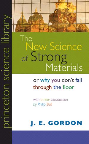 The New Science of Strong Materials Or Why You Don t Fall Through the Floor Penguin Science Kindle Editon