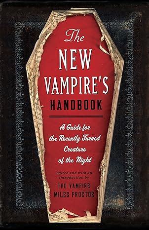 The New Vampire s Handbook A Guide for the Recently Turned Creature of the Night Doc