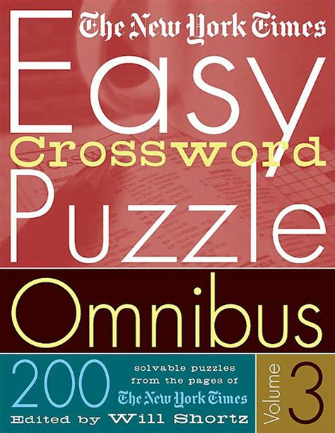 The New York Times Easy Crossword Puzzle Omnibus Volume 3: 200 Solvable Puzzles from the Pages of Th Epub