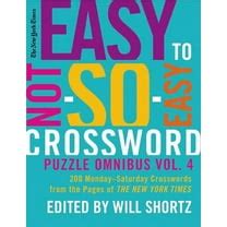 The New York Times Easy to Not-So-Easy Crossword Puzzle Omnibus Volume 1: 200 Monday--Saturday Cros Kindle Editon