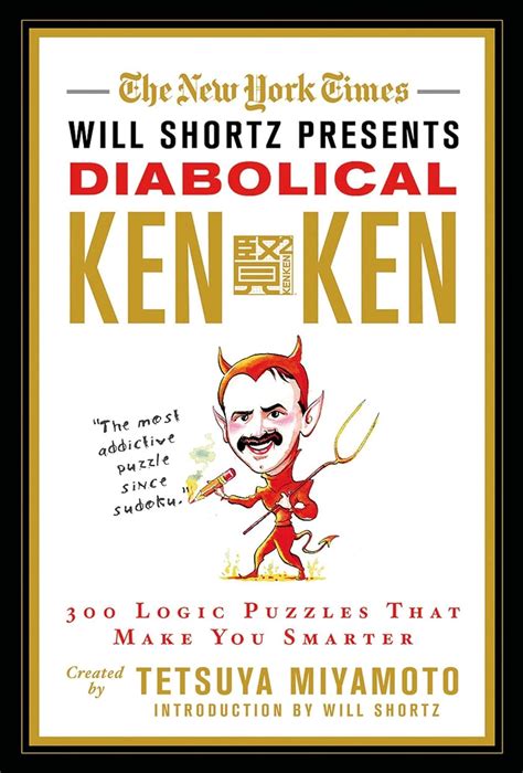 The New York Times Will Shortz Presents Diabolical KenKen 300 Logic Puzzles That Make You Smarter PDF