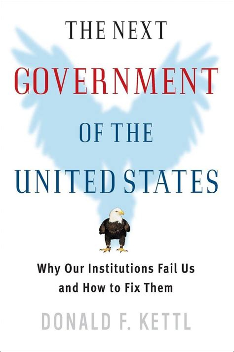 The Next Government of the United States: Why Our Institutions Fail Us and How to Fix Them Epub