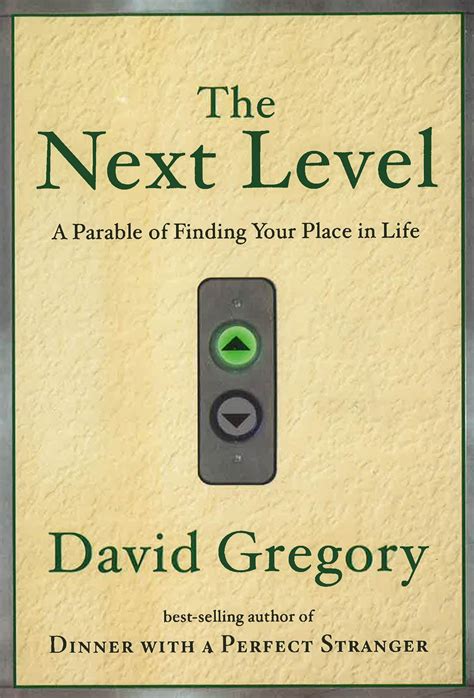 The Next Level A Parable of Finding Your Place in Life Doc