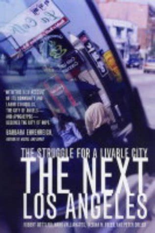 The Next Los Angeles The Struggle for a Livable City Kindle Editon