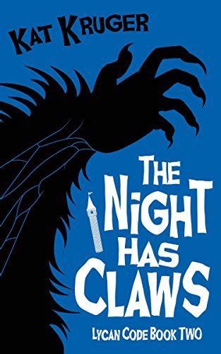 The Night Has Claws Lycan Code Book 2