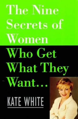 The Nine Secrets of Women Who Get What They Want PDF