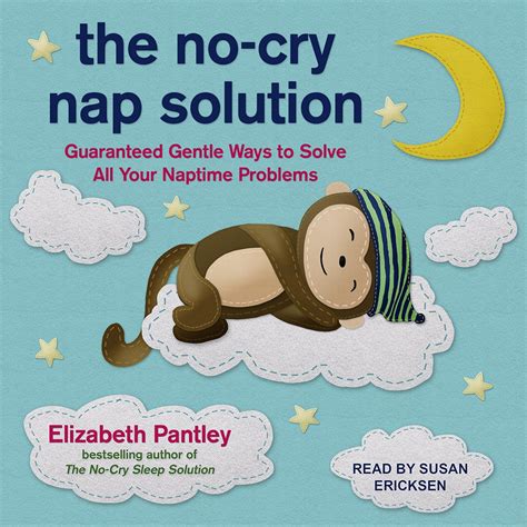 The No-Cry Nap Solution Guaranteed Gentle Ways to Solve All Your Naptime Problems Kindle Editon