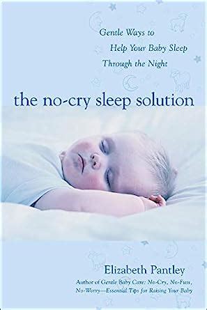 The No-Cry Sleep Solution Gentle Ways to Help Your Baby Sleep Through the Night PDF