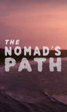 The Nomad's Path: A Life on the Open Road