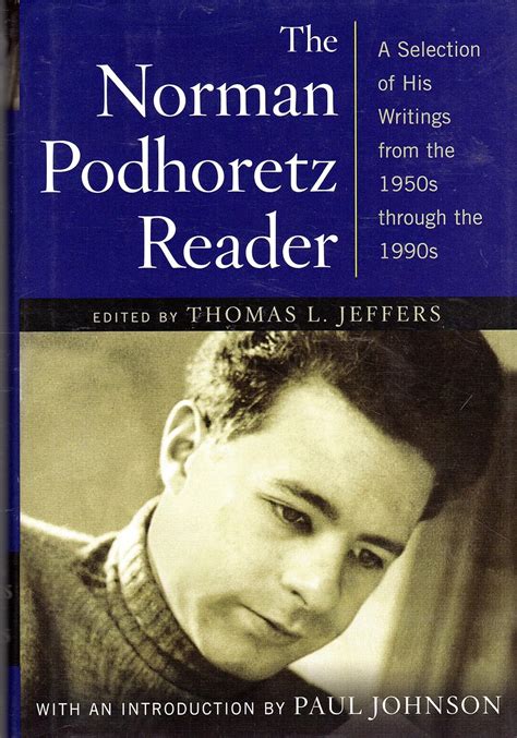 The Norman Podhoretz Reader A Selection of His Writings from the 1950s through the 1990s PDF