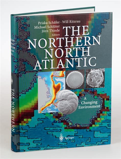 The Northern North Atlantic A Changing Environment 1st Edition Reader