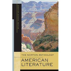 The Norton Anthology of American Literature Shorter Seventh Edition Vol 1 and 2 Kindle Editon